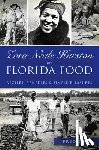 Opie, Frederick Douglass - Zora Neale Hurston on Florida Food: Recipes, Remedies & Simple Pleasures