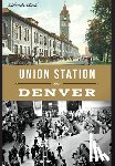 Beck, Rhonda - Union Station in Denver