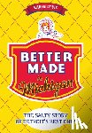 Dybis, Karen - Better Made in Michigan: The Salty Story of Detroit's Best Chip