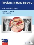  - Problems in Hand Surgery