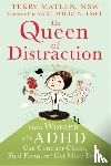 Matlen, Terry - Queen of Distraction