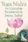 Lusk, Julie - Yoga Nidra for Complete Relaxation and Stress Relief