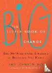 Johnson, Amy - The Little Book of Big Change