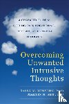 Winston, Sally M., Seif, Martin N. - Overcoming Unwanted Intrusive Thoughts
