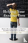 Achar Josephs, Sheila - Helping Your Anxious Teen