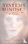 Carpenter, Sam - The Systems Mindset: Managing the Machinery of Your Life