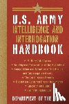U S Department of the Army - U.S. Army Intelligence and Interrogation Handbook