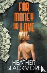 Blackmore, Heather - For Money or Love