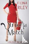 Riley, Fiona - Strike a Match