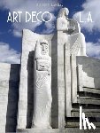 Landau, Robert, Evenhuis, Frans - Art Deco Los Angeles
