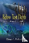 Pollard, Moses F - Below Test Depth