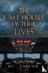 Wellman, Joseph A - The Last Hours of Their Lives