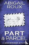 Roux, Abigail - Part & Parcel