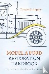 Hopper, Gordon E - Model A Ford Restoration Handbook