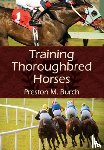 Burch, Preston M, Bower, Alex - Training Thoroughbred Horses
