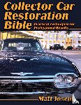 Joseph, Matt - Collector Car Restoration Bible
