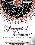 Jones, Owen (Purdue University USA) - The Grammar of Ornament
