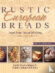 Eckhardt, Linda West, Butts, Diana Collingwood - Rustic European Breads from Your Bread Machine