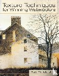 Hendershot, Ray - Texture Techniques for Winning Watercolors