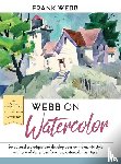 Webb, Frank - Webb on Watercolor