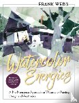 Webb, Frank - Watercolor Energies