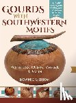 Gibson, Bonnie - Gourds with Southwestern Motifs
