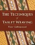 Collingwood, Peter - The Techniques of Tablet Weaving