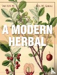 Grieve, Margaret - A Modern Herbal (Volume 1, A-H)