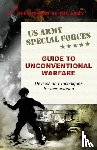 Army - U.S. Army Special Forces Guide to Unconventional Warfare