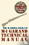 Pentagon U S Military - U.S. Army M-1 Garand Technical Manual