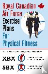 Air Force, Royal Canadian - Royal Canadian Air Force Exercise Plans for Physical Fitness