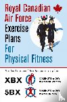 Air Force, Royal Canadian - Royal Canadian Air Force Exercise Plans for Physical Fitness