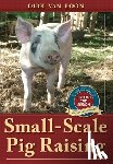Van Loon, Dirk - Small-Scale Pig Raising