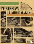 Malloff, Will - Chainsaw Lumbermaking