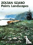Szabo, Zoltan - Zoltan Szabo Paints Landscapes