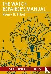 Fried, Henry B - The Watch Repairer's Manual