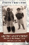 Freuchen, Peter - Arctic Adventure