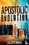 Toach, Colette - Apostolic Evolution