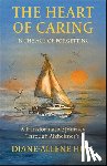 Hull, Diane-Allene - The Heart of Caring in the Age of Forgetting