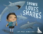 Manley, Curtis - Shawn Loves Sharks