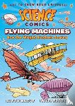 Wilgus, Alison - Science Comics: Flying Machines
