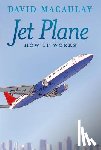 Macaulay, David, Keenan, Sheila - Jet Plane: How It Works