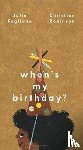 Fogliano, Julie - When's my birthday?