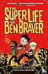 Emerson, Marcus - The Super Life of Ben Braver