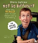 Burcaw, Shane - Not So Different