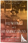 Hemingway, Hilary, Lindsay, Jeff - Hunting with Hemingway