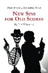 O'Connor, Tj - New Sins for Old Scores