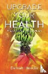Heredia, Damian - Upgrade Your Health