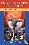 Copleand, M Shawn - Copleand, M: Knowing Christ Crucified: The Witness of Africa