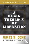 Cone, James H. - A Black Theology of Liberation